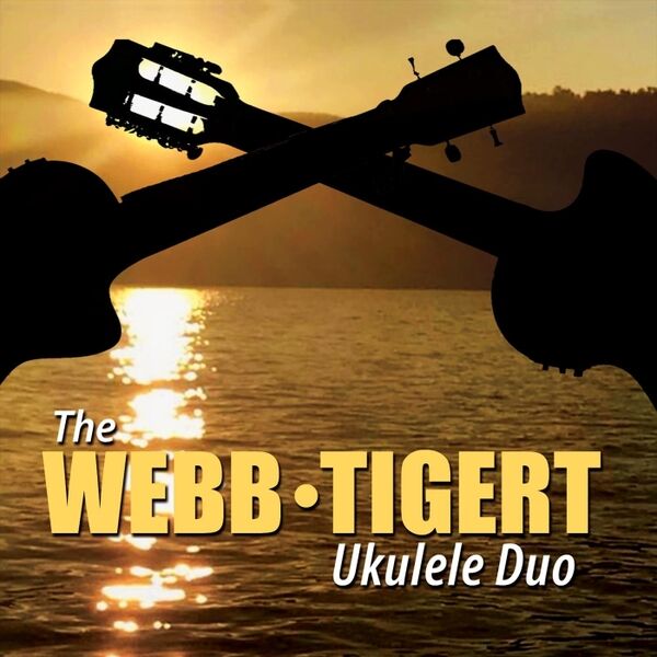 Cover art for The Webb-Tigert Ukulele Duo